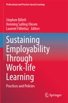 Stephen Billett, Laurent Filliettaz, Henning Salling Olesen - Sustaining Employability Through Work-life Learning