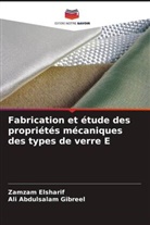 Ali Abdulsalam Gibreel, Zamzam Elsharif - Fabrication et étude des propriétés mécaniques des types de verre E