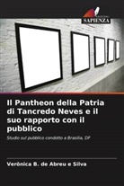 Verônica B. de Abreu e Silva - Il Pantheon della Patria di Tancredo Neves e il suo rapporto con il pubblico