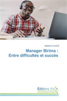 Mamadou Gueye - Manager Birima : Entre difficultés et succès
