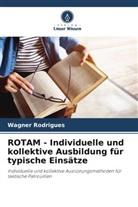 Wagner Rodrigues - ROTAM - Individuelle und kollektive Ausbildung für typische Einsätze