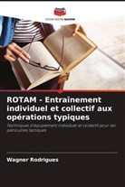 Wagner Rodrigues - ROTAM - Entraînement individuel et collectif aux opérations typiques