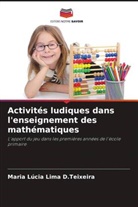 Maria Lúcia Lima D. Teixeira, Maria Lúcia Lima D.Teixeira - Activités ludiques dans l'enseignement des mathématiques