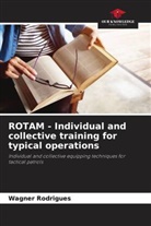 Wagner Rodrigues - ROTAM - Individual and collective training for typical operations