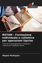 Wagner Rodrigues - ROTAM - Formazione individuale e collettiva per operazioni tipiche