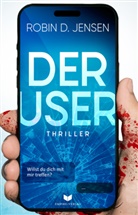 Robin D Jensen, Robin D. Jensen, Empire-Verlag - Der User: Willst du dich mit mir treffen?