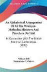 William Hill, Marmaduke C. Osborn - An Alphabetical Arrangement Of All The Wesleyan-Methodist Ministers And Preachers On Trial