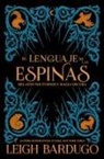 Leigh Bardugo - El lenguaje de las espinas