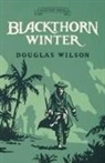 Douglas Wilson - Blackthorn Winter