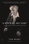 Tom Segev - A State at Any Cost