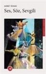Ahmet Özhan - Ses, Söz, Sevgili