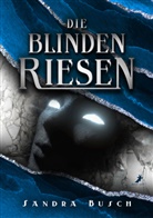 Sandra Busch - Die Blinden Riesen