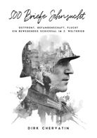 Dirk Chervatin, EK-2 Militär, EK-2 Militär - 500 Briefe Sehnsucht