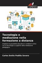 Carlos Emilio Padilla Severo - Tecnologia e mediazione nella formazione a distanza