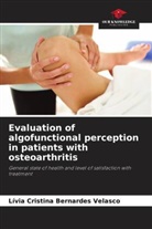 Lívia Cristina Bernardes Velasco - Evaluation of algofunctional perception in patients with osteoarthritis