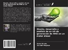 Sourabh Magdum, Rahul Shitole - Diseño, desarrollo y análisis de un kit de generación de HHO en un motor diésel
