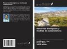Ashish Kumar, Pradip Patel, Rohitkumar Patel - Recursos biológicos y medios de subsistencia