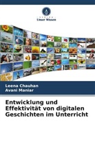 Leena Chauhan, Avani Maniar - Entwicklung und Effektivität von digitalen Geschichten im Unterricht