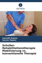 Gaurav Kapoor, Saurabh Kapoor - Schulter-Rehabilitationstherapie Mobilisierung vs. konventionelle Therapie