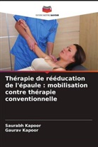 Gaurav Kapoor, Saurabh Kapoor - Thérapie de rééducation de l'épaule : mobilisation contre thérapie conventionnelle