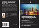 Lina Ahmed AbuHamra - Investigación sobre la aplicación del Modelado de Información de Edificios (BIM)