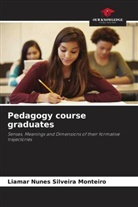 Liamar Nunes Silveira Monteiro - Pedagogy course graduates