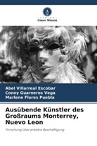 Flo, Marlene Flores Puebla, Conny Guarneros Vega, Abel Villarreal Escobar - Ausübende Künstler des Großraums Monterrey, Nuevo Leon