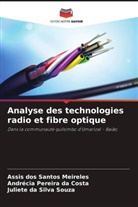 Juliete Da Silva Souza, Assis dos Santos Meireles, Andrécia Pereira da Costa - Analyse des technologies radio et fibre optique