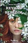 Ahmet Nuroglu - Reyhan Bebegim