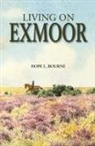 Hope L. Bourne - Living on Exmoor