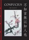 Confucius - Confucius: The Analects