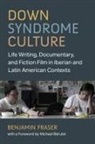 Benjamin Fraser - Down Syndrome Culture