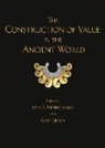 John K. Urton Papadopoulos, John K. Papadopoulos, Gary Urton - Construction of Value in the Ancient World