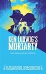 Ken Ludwig, Ludwig Ken - Ken Ludwig's Moriarty