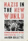Aaron Gillette, Aaron (Associate Professor Gillette - Nazis in the New World