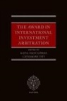 Katia (Senior Lecturer in Private Inte Fach Gomez, Katia Fach Gómez, Catharine Titi, Titi Catharine - Award in International Investment Arbitration