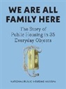 National Public Housing Museum - We Are All Family Here
