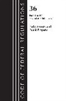 Office of the Federal Register, Office Of The Federal Register (U.S.) - Code of Federal Regulations, Title 36 Parks, Forests, and Public Property 1-199, 2023
