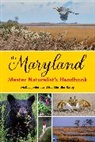 McKay (EDT)/ Shindler Rafey Jenkins, Joy Shindler Rafey, Mckay Jenkins, Jenkins McKay - Maryland Master Naturalist''s Handbook