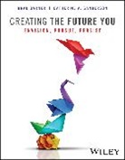 Brad Garner, Brad (Indiana Wesleyan University (IWU)) Garner, Brad (Indiana Wesleyan University (Iwu)) S Garner, Garner Brad, Catherine A. Sanderson, Catherine A. (Stanford University; Princeton University) Sanderson - Creating the Future You, With Ebook Access Code
