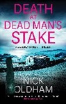Nick Oldham, Oldham Nick - Death at Dead Man's Stake