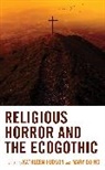 Kathleen Going Hudson, Mary Going, Kathleen Hudson, Hudson Kathleen - Religious Horror and the Ecogothic