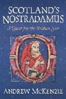 Andrew McKenzie, McKenzie Andrew - Scotland’s Nostradamus