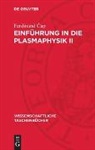 Ferdinand ¿Ap, Ferdinand Cap, Ferdinand Čap - Einführung in die Plasmaphysik II