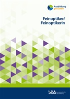 Hanna Emer, Hanna u a Emer, Geiss, Andreas Geiß, Robert Mayer, Sven Pester... - Feinoptiker/Feinoptikerin