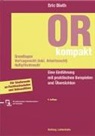 Eric Dieth - OR kompakt. Grundlagen, Vertragsrecht (inkl. Arbeitsrecht), Haftpflichtrecht
