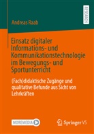 Andreas Raab - Einsatz digitaler Informations- und Kommunikationstechnologie im Bewegungs- und Sportunterricht
