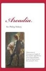 Philip Sidney, Joel B. Davis, Charles Stanley Ross - Arcadia