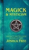 Joshua Free - Magick & Mysticism