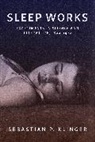 Sebastian P Klinger, Sebastian P. Klinger - Sleep Works